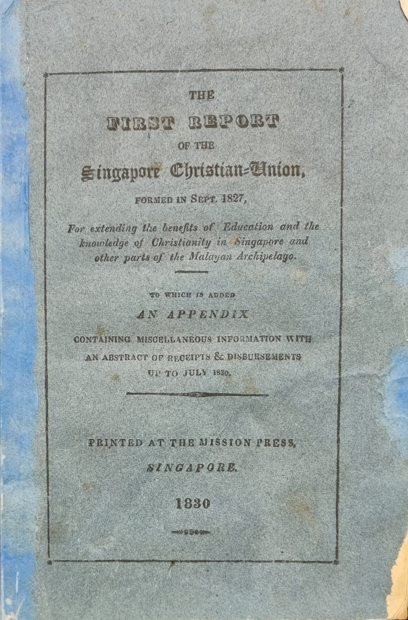 Cover of The First Report of the Singapore Christian Union. Collection of the National Library, Singapore (Call no. RRARE 266.759 SCURSC; Accession no. B20016993H). 